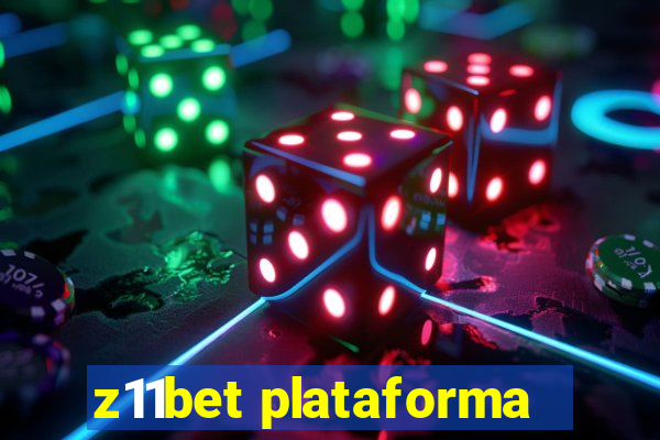 z11bet plataforma